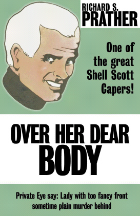 Title details for Over Her Dear Body by Richard S. Prather - Available